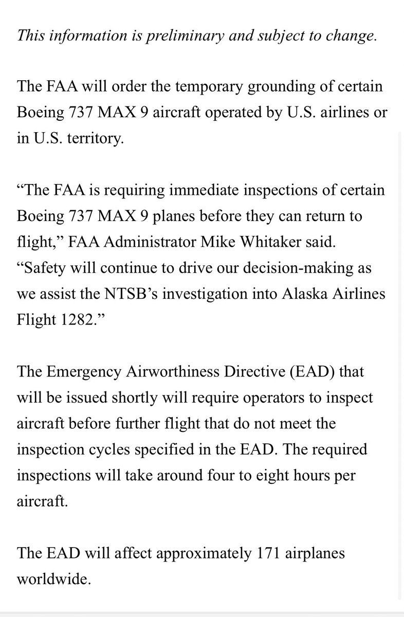 The FAA will order the temporary grounding of certain Boeing 737 MAX 9 aircraft operated by U.S. airlines or
in U.S. territory.
