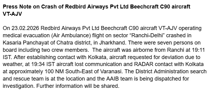Press Note on Crash of Redbird Airways Pvt Ltd Beechcraft C90 aircraft VT-AJV