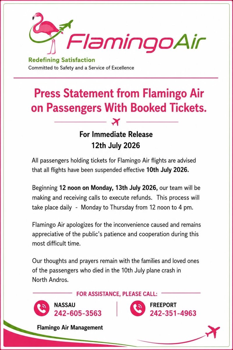 Flamingo Air has announced the suspension of all flights effective July 10 following Friday's fatal plane crash in North Andros, which happened on the ​archipelago's 53rd independence. The Ministry of Transport said to have suspended ​the carrier's air operator certificate as a precautionary ​safety ⁠measure. According to the Bahamian Aircraft Accident Investigation Authority, a Cessna 402 aircraft operated by the local Bahamas-based airline had taken off from Lynden Pindling International Airport in Nassau for a short trip to San Andros when it reportedly encountered difficulties and subsequently crashed into bushes before landing. Passengers with booked tickets can begin the refund process from 12 noon on Monday, July 13, with customer service available Monday through Thursday